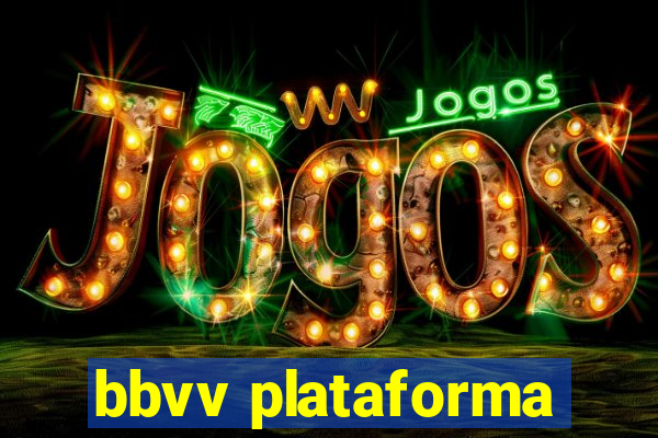 bbvv plataforma